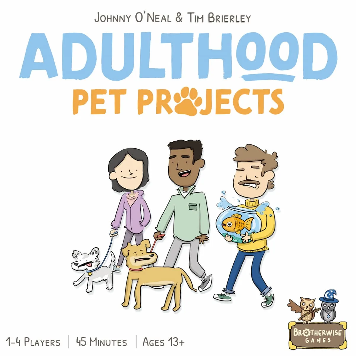 Adulthood: Pet Projects the board game was published by Brotherwise Games and the board game manufacturer was Boda Games Manufacturing.